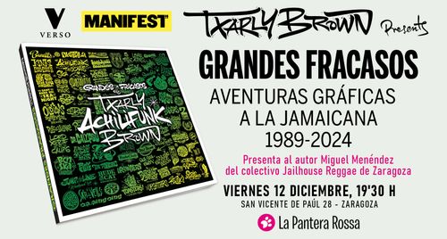 Txarly Achilifunk Brown presenta sus 'Grandes fracasos' 