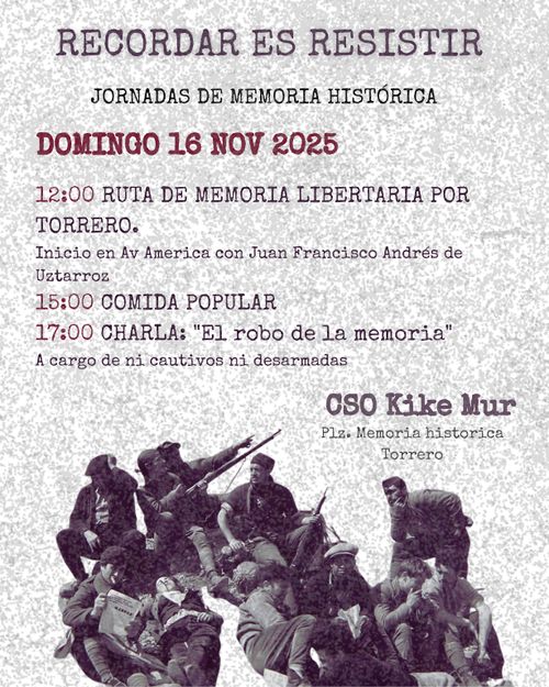 Recordar es resistir, jornadas de memoria histórica