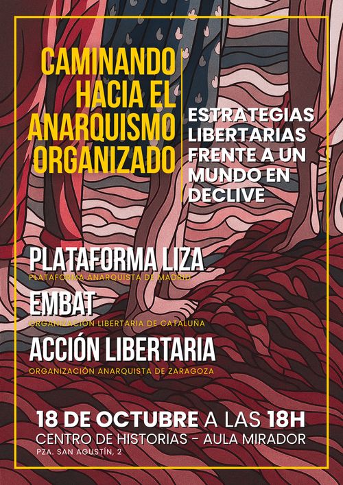 Caminando hacia el Anarquismo Organizado