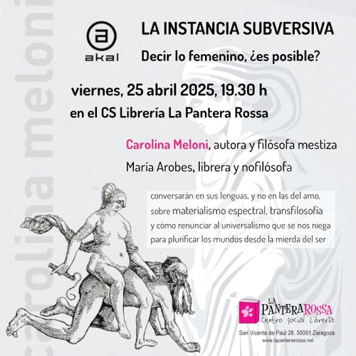 Carolina Meloni presenta su nuevo libro 'La instancia subversiva. Decir lo femenino, ¿es posible?' de Ediciones Akal 