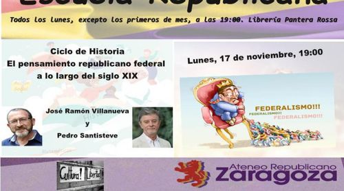 Escuela Republicana: 'El pensamiento republicano federal a lo largo del Siglo XIX' 